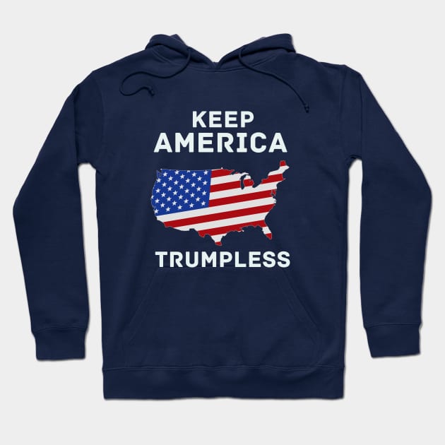 Keep America Trumpless Hoodie by hippohost